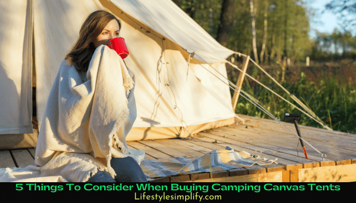 Tips for Buying Camping Canvas Tents