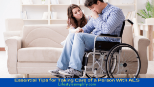How to Help and Caring for Someone with ALS
