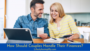 How Should Couples Handle Their Finances