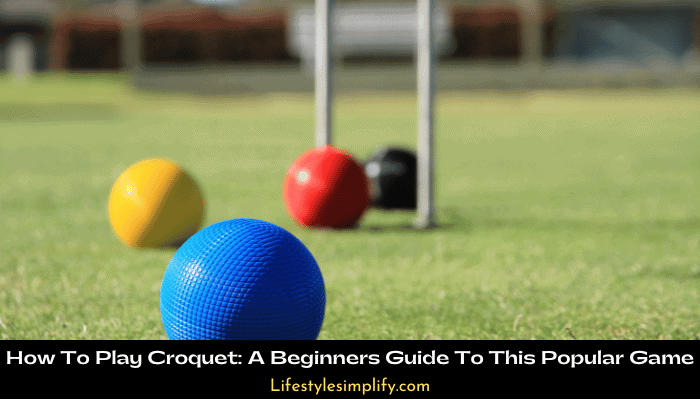 Croquet Beginners Guide