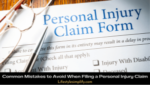 Common Mistakes to Avoid When Filing a Personal Injury Claim